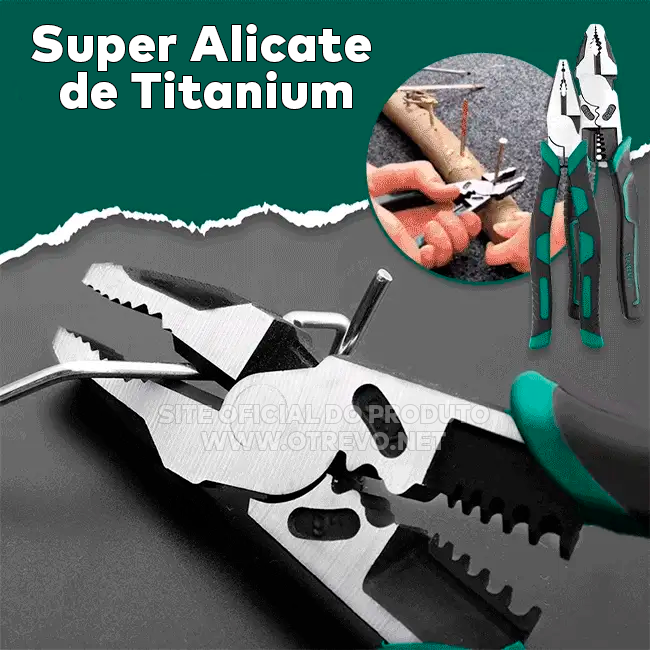 Super Alicate de Titanium Profissional Corta Tudo - ToolMax® (Poderoso e Resistente)